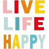 Live Life Happy - Uncategorized - 