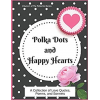 Love Poems: Polka dots and Happy hearts - Uncategorized - $13.99  ~ 88,87kn