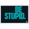 Be stupid - Diesel - Texte - 