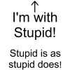i'm with stupid... - Texte - 