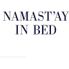 Namast' ay in bed - Besedila - 