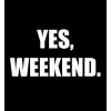 quote yes weekend - Textos - 