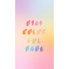 Stay Colorful Babe - Background - 