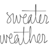 Sweater Weather - Uncategorized - 