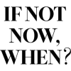 Text. Title. If not now - Testi - 