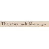 The stars melt like sugar text - Texts - 