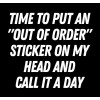 Time to put the out of Order Sticker - Тексты - 