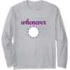 Whatever Time - 長袖Tシャツ - $22.00  ~ ¥2,476
