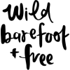 Wild Barefoot and Free - 插图用文字 - 