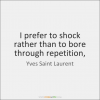 YVES SAINT-LAURENT's quote - Uncategorized - 