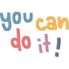 You Can Do It - Texts - 