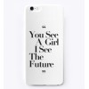 You See A Girl I see The Future Case - Artikel - $19.99  ~ 17.17€