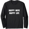 happy wife happy life - Pullovers - $22.00 