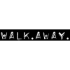 Walk.away - 插图用文字 - 