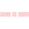 fall in love - Texts - 