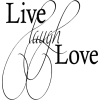 live laugh love - Texts - 