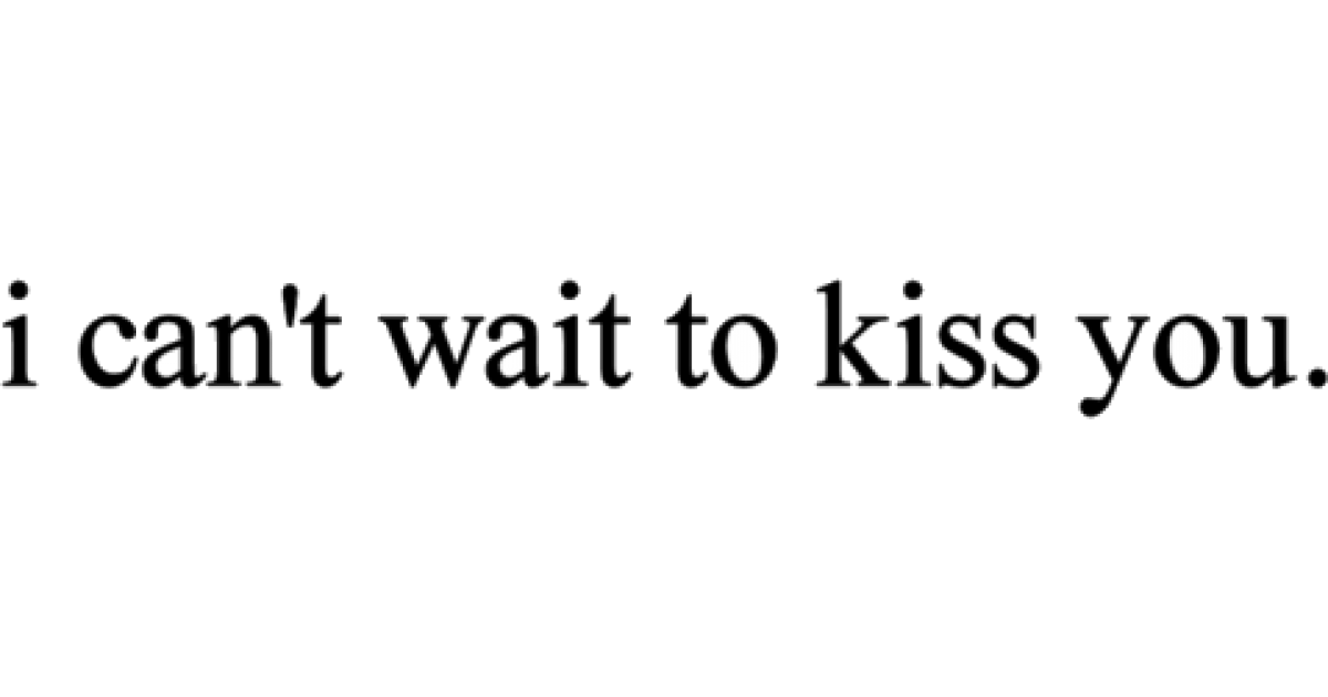 Can t wait. Cat wait. Cant wait перевести. Can can't wait to Kiss you. Wait to be contacted.