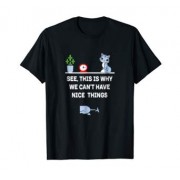 Can't Have Nice Things Cat - T恤 - $19.99  ~ ¥133.94