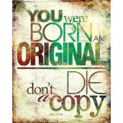 Text you were born original - Texts - 