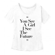 You See A Girl I see The Future Tee - T恤 - $26.99  ~ ¥180.84