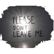 please, dont leave me...   - Teksty - 