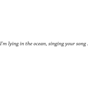 ocean and song quote - Тексты - 