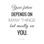 yourfuture-quote - Uncategorized - 